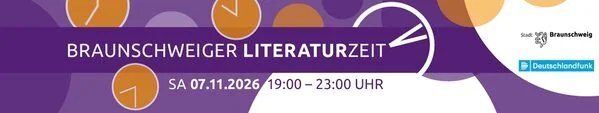 Braunschweiger Literaturzeit: Am 7. November auf sechs Bühnen